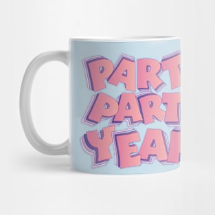 Party party yeah! In cute colors! Mug